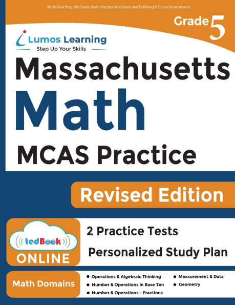 MCAS Test Prep: 5th Grade Math Practice Workbook and Full-length Online Assessments: Next Generation Massachusetts Comprehensive Assessment System Study Guide
