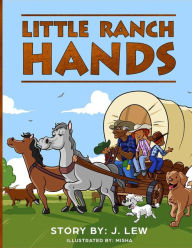 Title: Little Ranch Hands, Author: J Lew