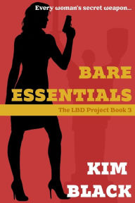 Title: Bare Essentials, The LBD Project Book 3, Author: Black