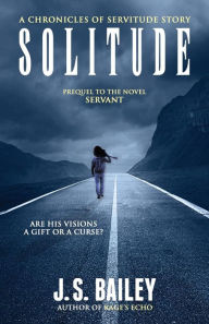Title: Solitude, Author: J.S. Bailey