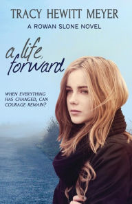 Title: A Life, Forward, Author: Tracy Hewitt Meyer