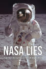 NASA Lies: Proof That America Never Landed Men on the Moon