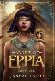 Title: Sands of Eppla, Author: Janeal Falor