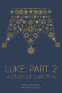 Luke: Part 2: At His Feet Studies