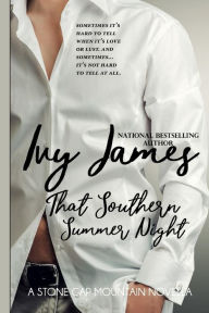 Title: That Southern Summer Night, Author: Ivy James