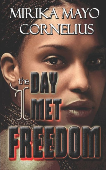 The Day I Met Freedom