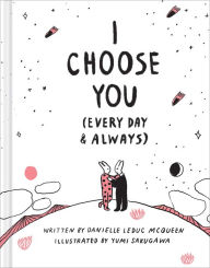 Title: I Choose You (Every Day & Always), Author: Yumi Sakugawa