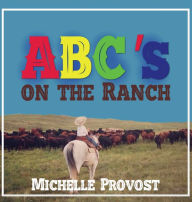 Title: ABC's on the Ranch, Author: Michelle Provost