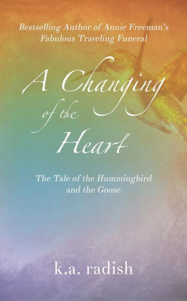 A Changing of the Heart: The Tale of the Hummingbird and the Goose