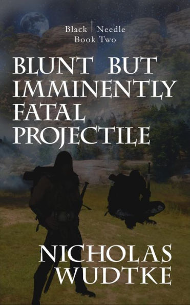 Blunt but Imminently Fatal Projectile