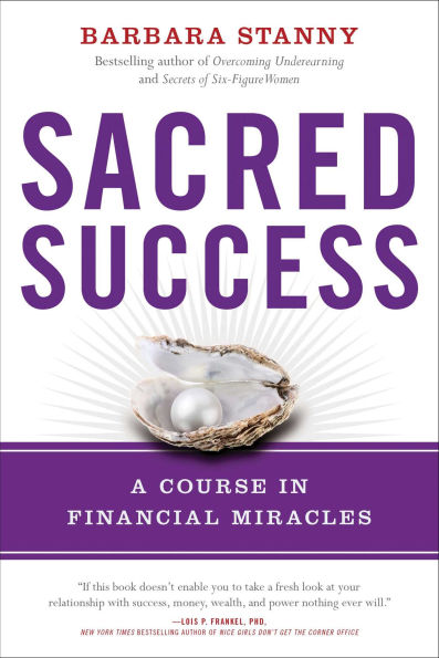 Sacred Success: A Course Financial Miracles