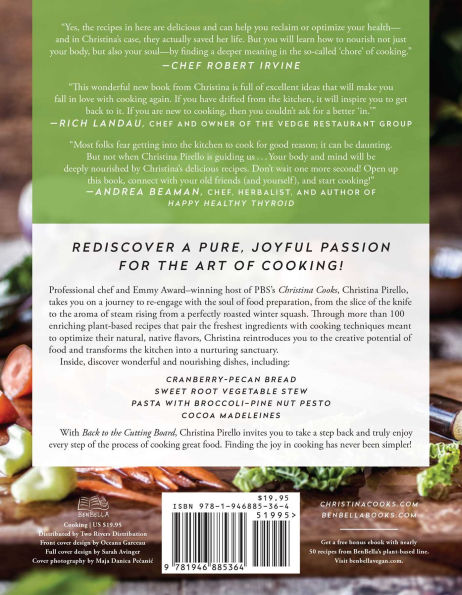 Back to the Cutting Board: Luscious Plant-Based Recipes to Make You Fall in Love (Again) with the Art of Cooking