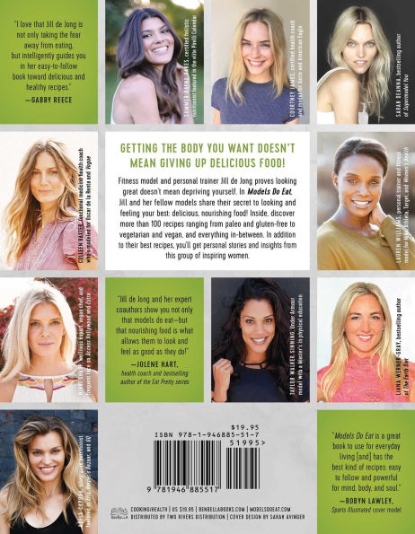 Models Do Eat: More Than 100 Recipes for Eating Your Way to a Beautiful, Healthy You