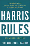 Alternative view 1 of Harris Rules: A Real Estate Agent's Practical, No-BS, Step-by-Step Guide to Becoming Rich and Free