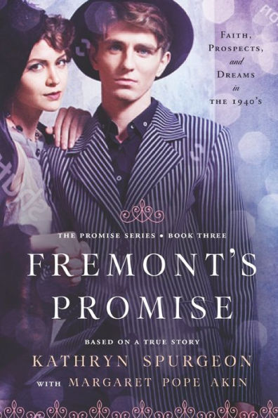 Fremont's Promise: Based on a True Story