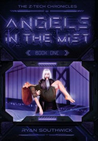 Title: Angels in the Mist, Author: Ryan Southwick