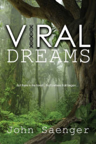 Title: Viral Dreams, Author: John Saenger