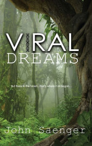 Title: Viral Dreams, Author: John Saenger