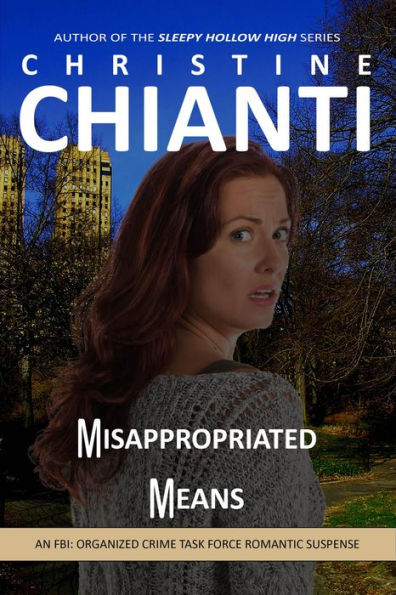 Misappropriated Means: FBI Organized Crime Task Force Romantic Suspense