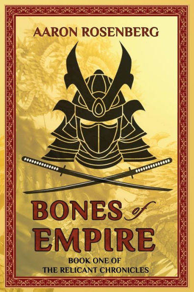 Bones of Empire: The Relicant Chronicles: Book 1