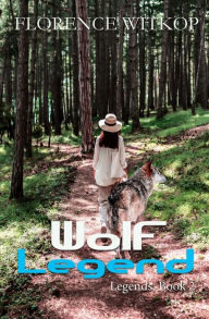 Title: Wolf Legend, Author: Florence Witkop