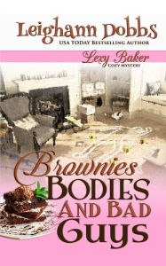 Title: Brownies, Bodies and Bad Guys, Author: Leighann Dobbs