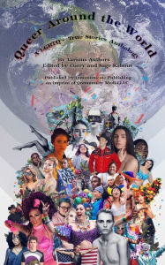 Title: Queer Around the World: A LGBTQ+ True Stories Anthology, Author: Various Authors