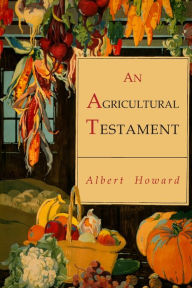 Title: An Agricultural Testament, Author: Albert Howard