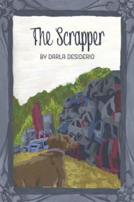 Title: The Scrapper, Author: Darla Desiderio
