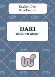 Title: Dari Word to Word Bilingual Dictionary, Author: C MA Sesma