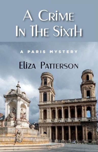 A Crime In The Sixth: A Paris Mystery