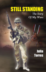 Title: Still Standing: The Story of My Wars, Author: Julia Torres