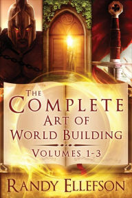 Title: The Complete Art of World Building, Author: Randy Ellefson