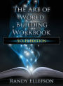 The Art of World Building Workbook: Sci-Fi Edition