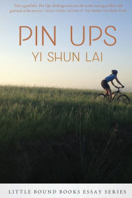 Free ebooks download in pdf file Pin Ups CHM by Yi Shun Lai English version 9781947003897