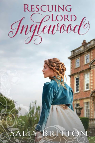 Rescuing Lord Inglewood: A Regency Romance