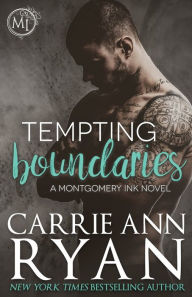 Title: Tempting Boundaries (Montgomery Ink Series #2), Author: Carrie Ann Ryan