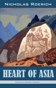 Title: Heart of Asia, Author: Nicholas Roerich