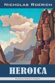 Title: Heroica, Author: Nicholas Roerich