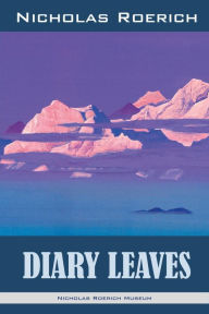 Title: Diary Leaves, Author: Nicholas Roerich