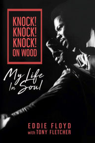 Downloading a book to ipad Knock! Knock! Knock! On Wood: My Life in Soul by Eddie Floyd, Tony Fletcher PDB