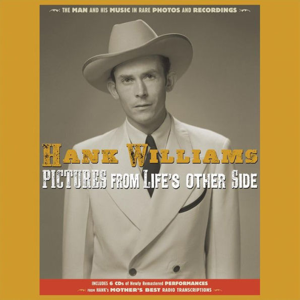 Pictures From Life's Other Side: The Man and His Music In Rare Recordings and Photos [2019 - Remaster]