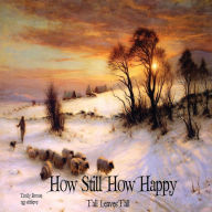 Title: How Still How Happy: Fall Leaves Fall, Author: Emily Brontë