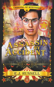 Title: Assassin by Accident, Author: E J Russell