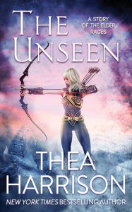 Title: The Unseen: A Novella of the Elder Races, Author: Thea Harrison