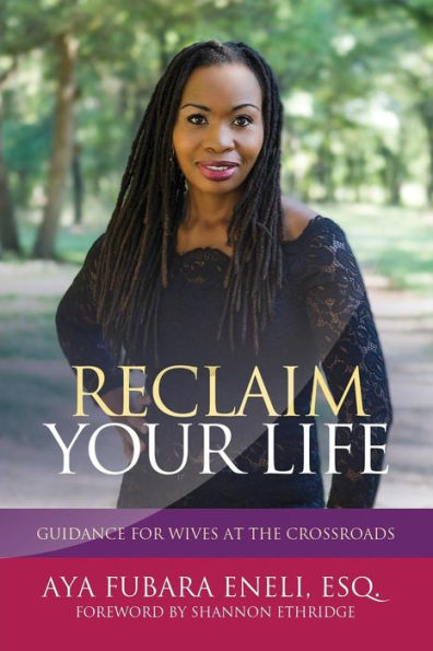 Reclaim Your Life: Guidance For Wives at the Crossroads
