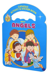 Title: Catholic Activity & Sticker Book About Angels, Author: Catholic Book Publishing Corp.