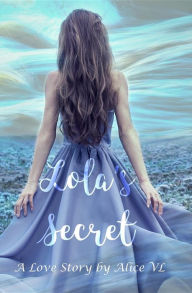 Title: Lola's Secret, Author: Les July