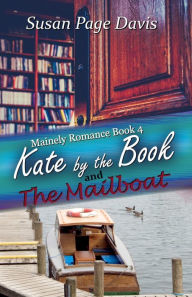Title: Kate by the Book: and The Mailboat, Author: Susan Page Davis