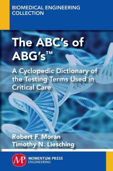 Airways, Breathing and Circulation: A Cyclopedic Dictionary of the Testing Terms Used in Critical Care